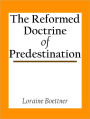 The Reformed Doctrine of Predestination