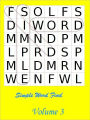 Simple Word Find: Volume 3