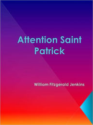 Title: Attention Saint Patrick, Author: Murray Leinster