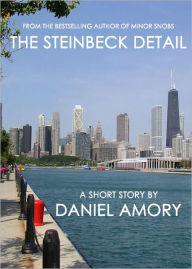 Title: The Steinbeck Detail: A Short Story, Author: Daniel Amory