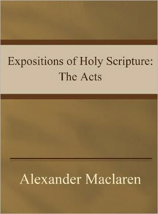 Expositions of Holy Scripture: The Acts