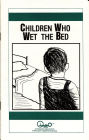 Children Who Wet the Bed