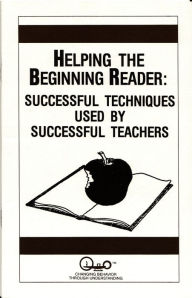 Title: Helping the Beginning Reader: Successful Techniques used by Successful Teachers, Author: Charlotte Garman