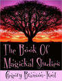 The Book of Magickal Studies