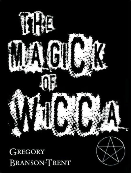 The Magick of Wicca