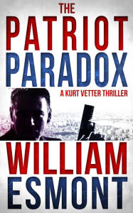 Title: The Patriot Paradox, Author: William Esmont