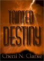 Tainted Destiny