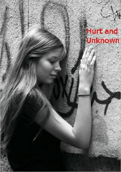 Hurt and Unknown