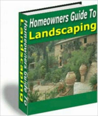 Title: Homeowners Guide To Landscaping, Author: M&M Pubs