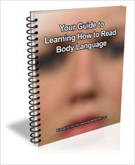 Title: Your Guide to Learning How to Read Body Language, Author: D.P. Brown