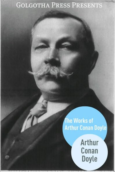 The Works of Arthur Conan Doyle