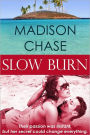 Slow Burn
