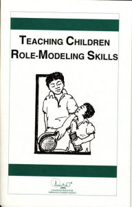 Title: Teaching Children Role-Modeling Skills, Author: Robert Schwartz