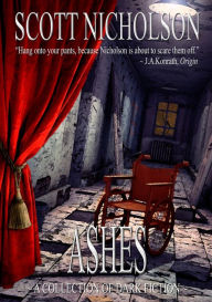 Title: Ashes, Author: Scott Nicholson