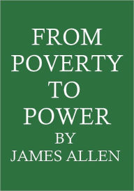 Title: From Poverty to Power: Secrets for Success, Author: James Allen