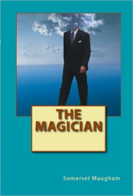 Title: The Magician, Author: SOMERSET MAUGHAM