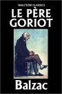 Le Pere Goriot by Honore de Balzac