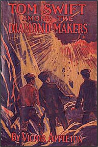 Title: Tom Swift and the Diamond Makers, Author: Victor Appleton