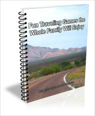 Title: Fun Traveling Games the Whole Family Will Enjoy, Author: D.P. Brown