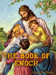 Title: The Book Of Enoch, Author: R. H. Charles