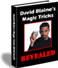 Title: David Blaine Magic Tricks Revealed, Author: Ebook Kingdom