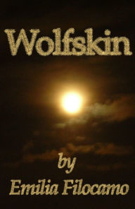 Title: Wolfskin, Author: Emilia Filocamo