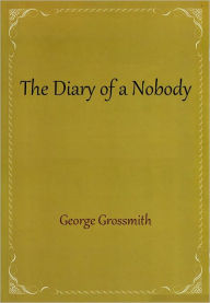 Title: The Diary of a Nobody, Author: George And Weedon Grossmith