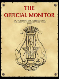 Title: The Official Monitor Of The Grand Lodge Of Ancient Free And Accepted Masons, Author: Sam Hamilton