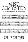 MUSIC COMPOSITION - A New Method of Harmony