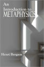 An Introduction to Metaphysics - Authorized Edition, Revised by the Author, With Additional Material
