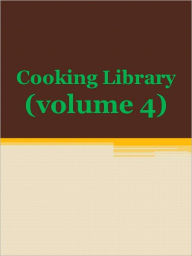 Title: Cooking Library (volume 4), Author: Anonymous