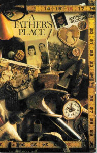 Title: A FATHER'S PLACE An Eclectic Collection, Author: ANTHONY BUCCINO