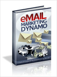 Title: Email Marketing Dynamo, Author: Lou Diamond