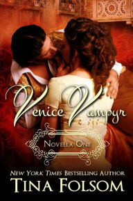 Title: Venice Vampyr #1, Author: Tina Folsom