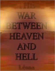 Title: The War Between Heaven and Hell, Author: Leona (PK)