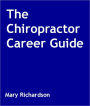 The Chiropractor Career Guide