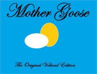 Title: Mother Goose The Original Volland Edition, Author: Anonymous