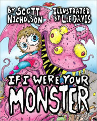 Title: If I Were Your Monster, Author: Scott Nicholson