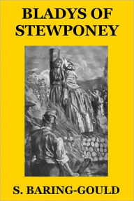 Title: BLADYS OF STEWPONEY, Author: S. BARING-GOULD