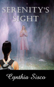 Title: Serenity's Sight, Author: Cynthia Sisco