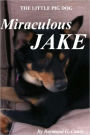 The Little Pig Dog Miraculous Jake
