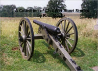 Title: A Collection of Civil War Short Stories, Author: R. J. Musto