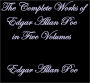 THE WORKS OF EDGAR ALLAN POE IN FIVE VOLUMES