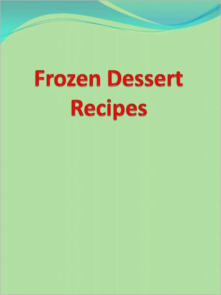 Frozen Dessert Recipes