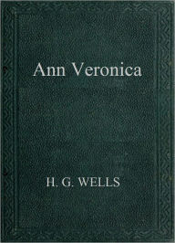 Title: Ann Veronica, Author: H. G. Wells