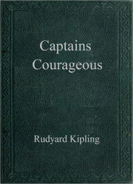 Title: Captains Courageous, Author: Rudyard Kipling