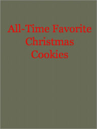 Title: All-Time Favorite Christmas Cookies, Author: Anonymous