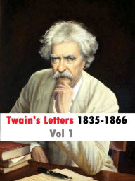 Title: Complete Letters of Mark Twain, Author: Mark Twain