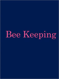 Title: Bee Keeping, Author: Anonymous