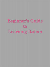 Title: Beginner's Guide to Learning Italian, Author: Anonymous